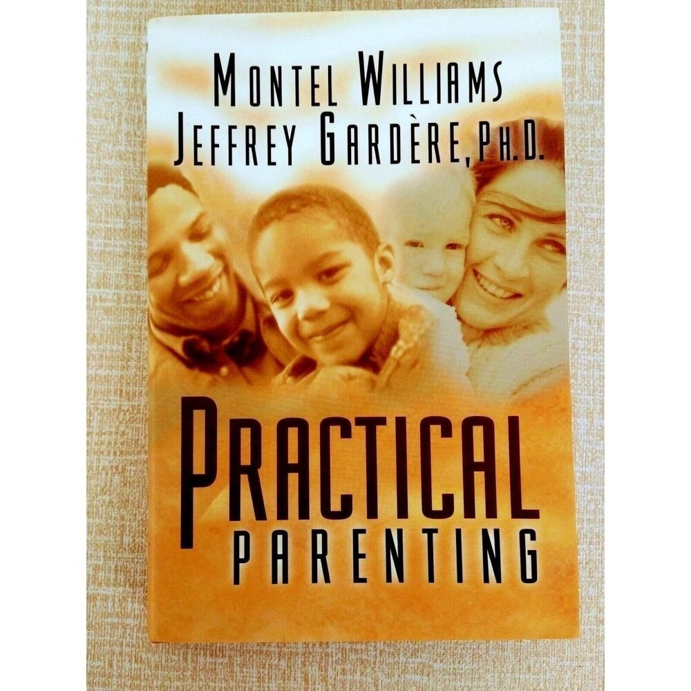 Practical‎ Parenting Montel Williams 2001 Hardcover Parenting Advice HCDJ